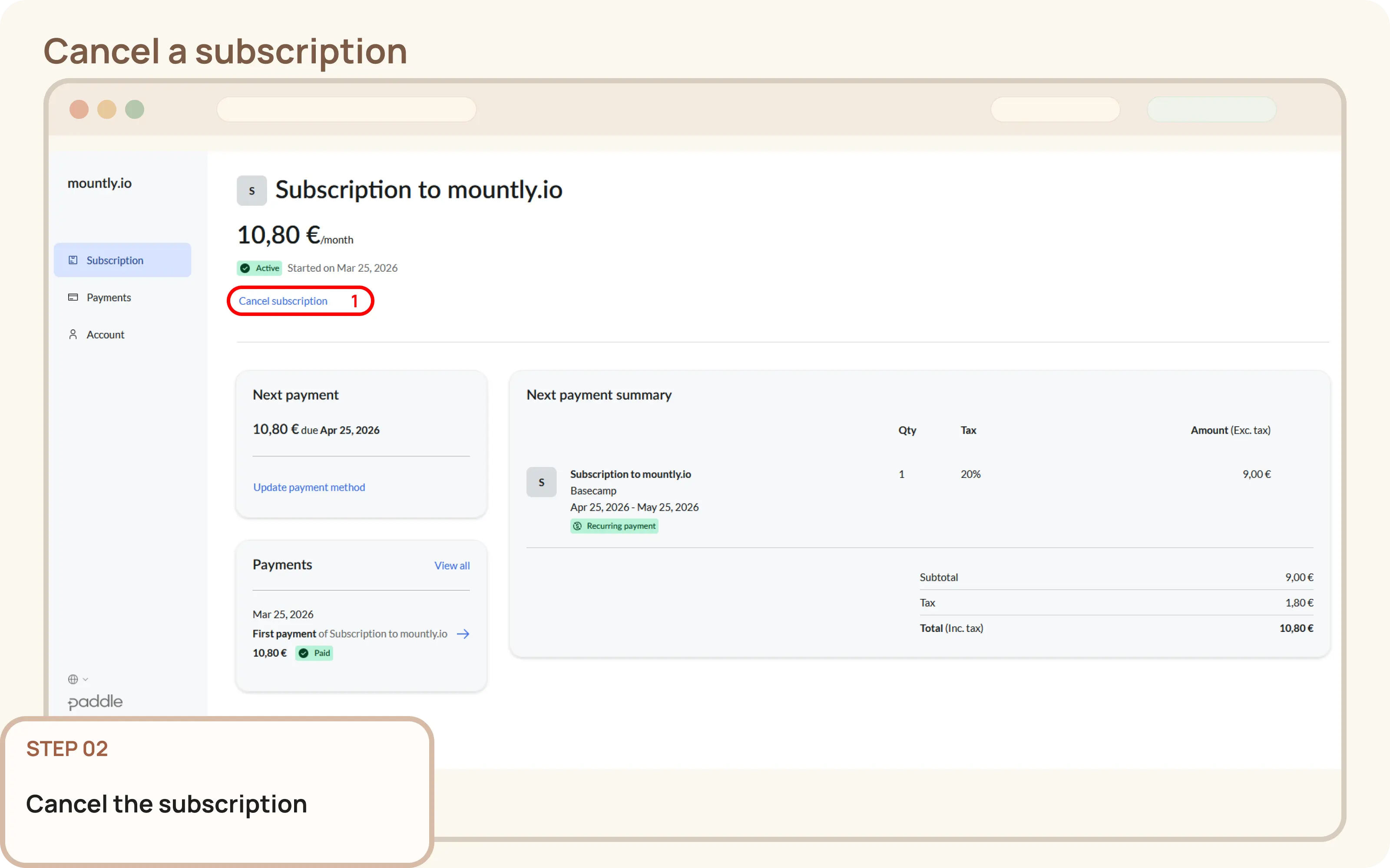 Cancel your subscription: Cancel the subscription